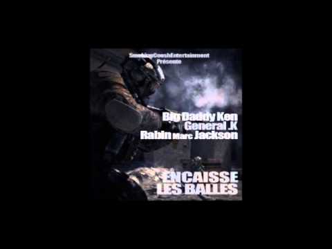 Rabin Marc Jackson - General K - Big Daddy Ken - Encaisse les balles