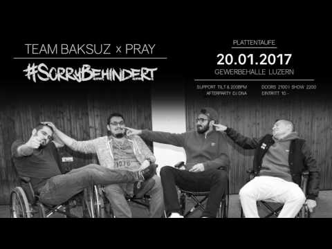 TEAM BAKSUZ x PRAY - #SORRYBEHINDERT SNIPPET