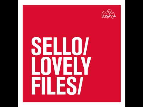 Sello - Lovely Files