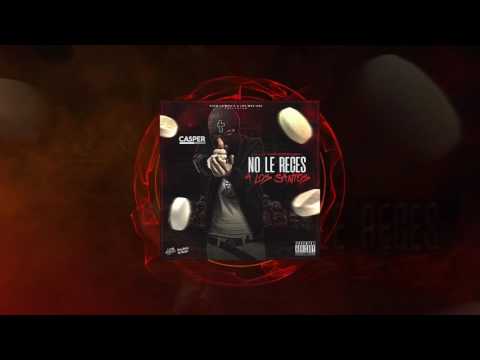 Casper Magico - No Le Reces A Los Santos