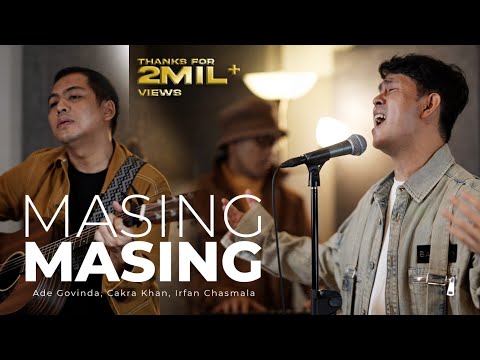 Ade Govinda, Cakra Khan, Irfan Chasmala - Masing Masing (Cover)