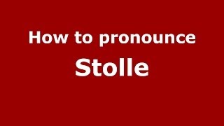 How to pronounce Stolle