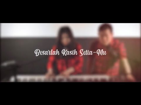 BESARLAH KASIH SETIAMU - RONNY DAUD SIMEON | By CAP (Cover Ala-ala Profesional)