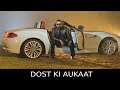 Dost Ki Aukaat Sanju Sehrawat 2 0 Short Film