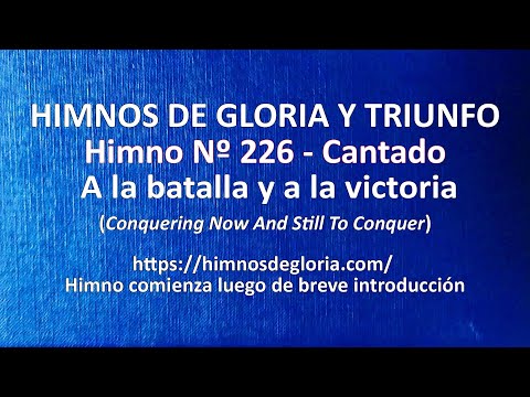 Himnos de Gloria Nº 226 - A la batalla y a la victoria