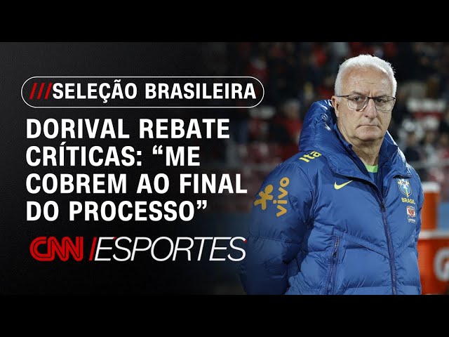 Dorival fala sobre críticas à Seleção: "Me cobrem ao final de todo o processo"