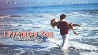 Frankie J - I Promise You♥ [with Lyrics + DL]