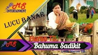 Download lagu Lagu Banjar Bikin Ngakak. [ BAHUMA SADIKIT]  By Harun TD. mp3