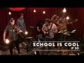 School Is Cool - If So (live)