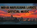 Maya naruwana - Ayush Gauchan (Official music) lyrics