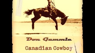 Don Gammie-Canadian Cowboy