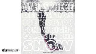 Atmosphere - Color In The Snow feat. deM atlaS, Joe Horton & Toki Wright