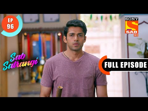 Shweta Enters Mannu's Room - Sab Satrangi - Full Episode - Ep 96 - 28 May 2022