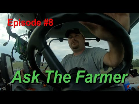 Ask The Farmer:  Episode #8