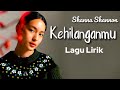 Kehilanganmu Shanna Shannon Lyric