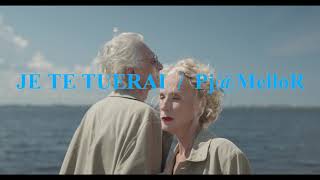 JE TE TUERAI - PJ@MelloR