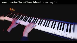 MapleStory OST - Welcome To Chew Chew 【Piano Cover】