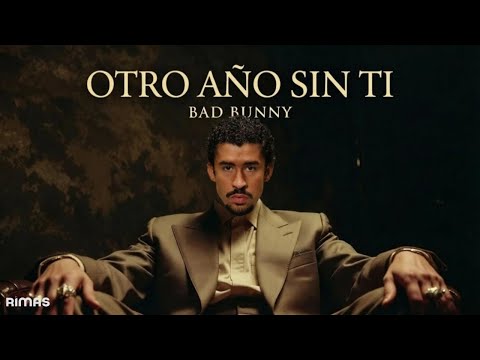 Bad Bunny - OTRO AÑO SIN TI  (CANCION NUEVA)