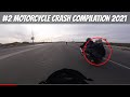 MOTORCYCLE CRASH COMPILATION 2021 [Ep.#2]