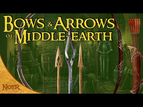 The Greatest Bows & Arrows in Middle-earth | Tolkien Explained