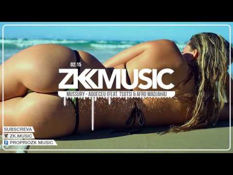 Mussury Feat. Tsotsi & Afro Madjaha - Aqueceu (2k16)