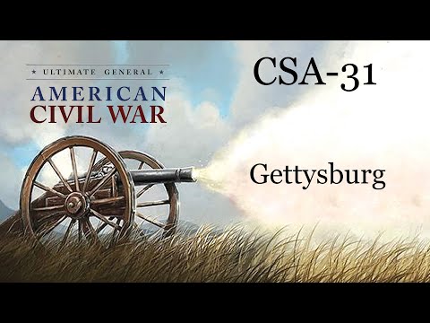 Ultimate General Civil War SCCWaSG-CSA(31):  Gettysburg