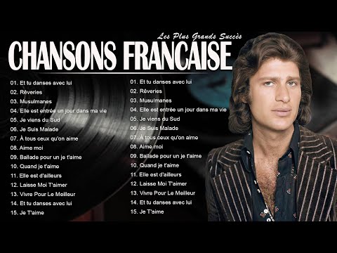 ♫ Chansons Françaises || Les 100 Plus Belles Chansons Francaise en Tous les temps