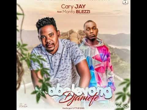 Cary Jay Ft Piter Manfo Blezzi (DJAMAFE)