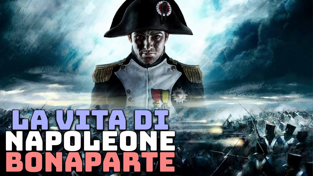 Napoleone Bonaparte: L'Incredibile Storia Completa di uno dei Più Grandi Generali mai Esistiti