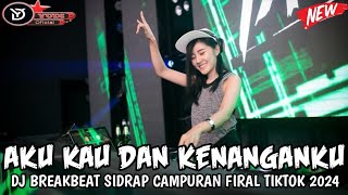 Download lagu DJ BREAKBEAT🎵AKU KAU DAN KENANGANKU-SECOND SIVIL🎵DJ DIDRAP FULL MELODI FYP FIRAL TIKTOK TERBARU 2024 mp3 Download lagu DJ BREAKBEAT🎵AKU KAU DAN KENANGANKU-SECOND SIVIL🎵DJ DIDRAP FULL MELODI FYP FIRAL TIKTOK TERBARU 2024 mp3