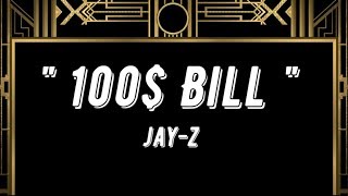 " 100$ Bill " By Jay-Z The Great Gatsby ost ( Lyrics )