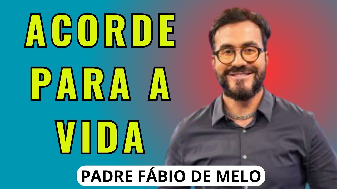 ERROS NOS PREPARAM PARA A VIDA - PADRE FÁBIO DE MELO