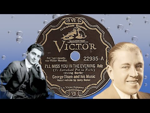 “I'll Miss You In The Evening” by George Olsen and his Orchestra 1932