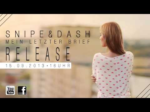 SNIPE & DASH - Mein Letzter Brief (Hörprobe/15.09.2013 Release)
