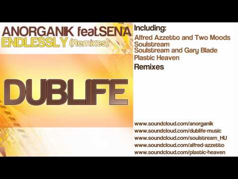 Anorganik feat. Sena:Endlessly (2012 mixes) DUBLIFE034 OUT NOW!