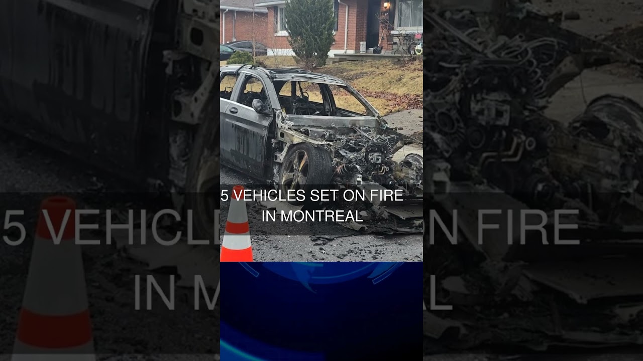 5 vehicles set on fire in Montreal