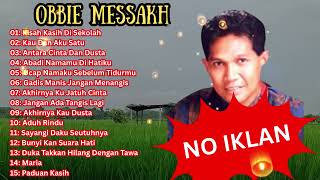Download lagu Obbie Messakh - 15 Lagu Lagu Terbaik Obbie Messakh | Lagu Paling Nostalgia Tahun 80 90 an mp3