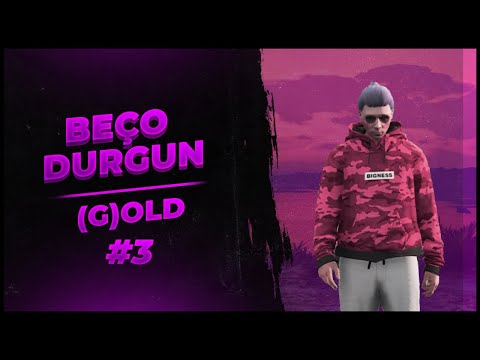 BEÇO DURGUN (G)OLD #3 #EightbornV