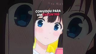 Convidou para um encontro 🥰 | I Want to End This Love Game (Dublado) 🇧🇷 | 8K #anime #animesdublados