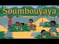Soumbouyaya - Comptine africaine pour enfant (avec paroles)