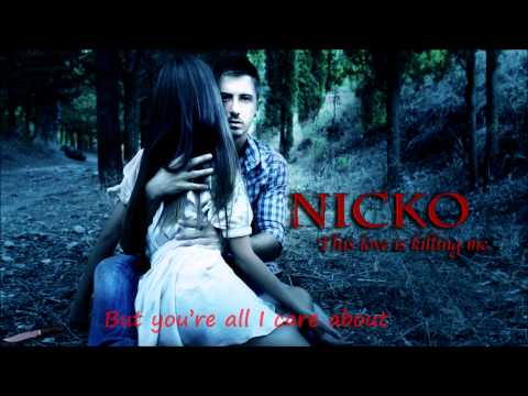Nicko / Nikos Ganos - This Love is Killing me (Official 2011)