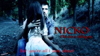 Nicko / Nikos Ganos - This Love is Killing me (Official 2011)