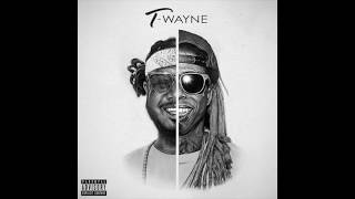 He Rap, He sang [T-WAYNE (LIL WAYNE x T-PAIN)]