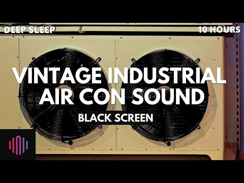 Black screen white noise for sleeping / 10 Hours vintage industrial air conditioner sound