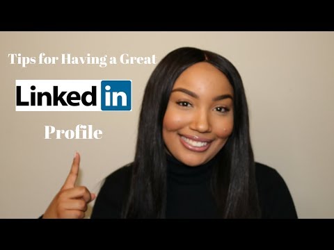 Tips for Having a Great LinkedIn Profile| Imani B