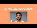 Tried Ranveer Brar's Green Garlic Chutney Recipe ||Very Easy And Super Tasty|| My Footprints in Life