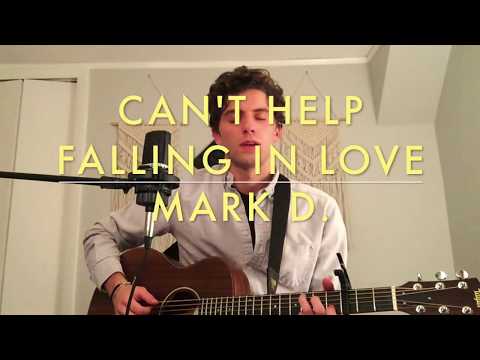 Can't Help Falling in Love || Mark D