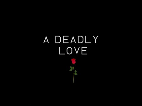 A Deadly Love