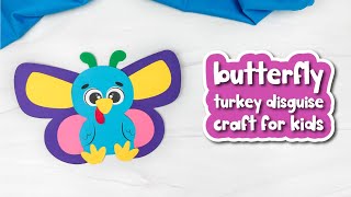 Butterfly Turkey Disguise Craft For Kids