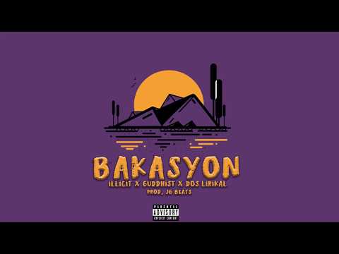 Illicit of 727 Clique x Guddhist of 1096 Gang x Dos Lirikal - BAKASYON [Prod. JG Beats]